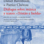 barenboim-chereau-dialogos-sobre-musica-tristan-isolda