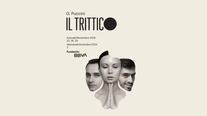 El 23 de noviembre dan comienzo en ABAO las representaciones de la trilogía firmada por Giacomo Puccini, conocida como Il trittico, que comprende Il tabarro, Suor Angelica y Gianni Schicchi, las cuales se representan en una sola función. Bajo la dirección musical de Pedro Halffter y escénica de Paco Azorín, Bilbao recibe un extenso cartel de solistas para cada título, entre los que se encuentran Ángeles Blancas, Carlos Álvarez, Ana Ibarra, Marifé Nogales y Sofía Esparza.